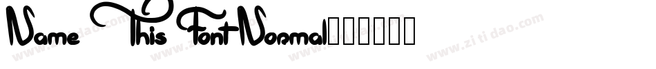 Name This Font Normal字体转换